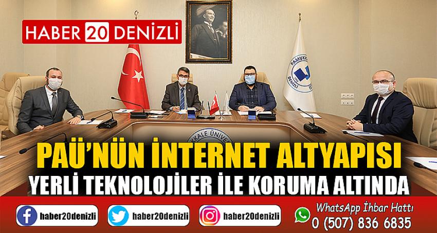 PAÜ’nün İnternet Altyapısı Yerli Teknolojiler ile Koruma Altında