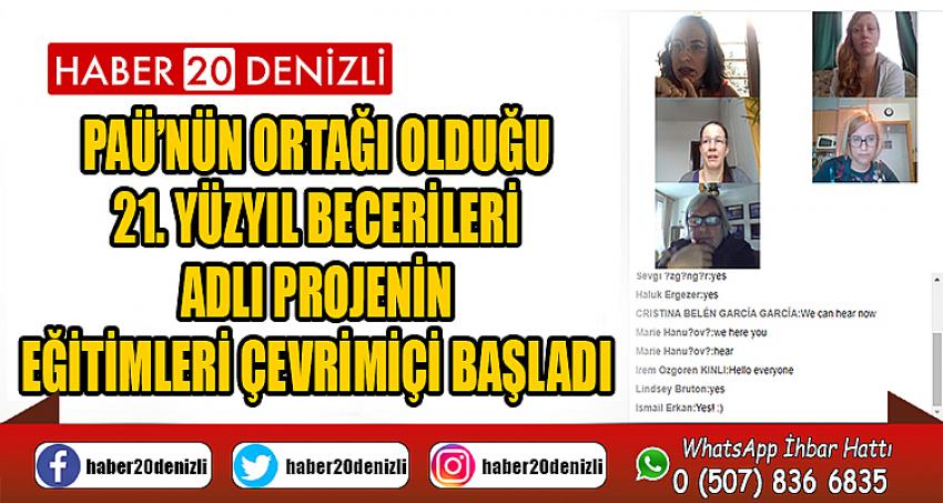 PAÜ’nün Ortağı Olduğu 21. Yüzyıl Becerileri Adlı Projenin Eğitimleri Çevrimiçi Başladı