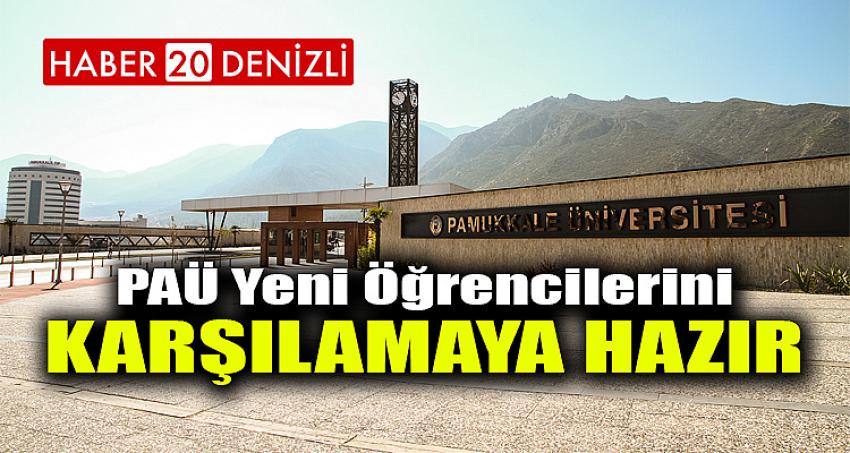 PAÜ Yeni Öğrencilerini Karşılamaya Hazır