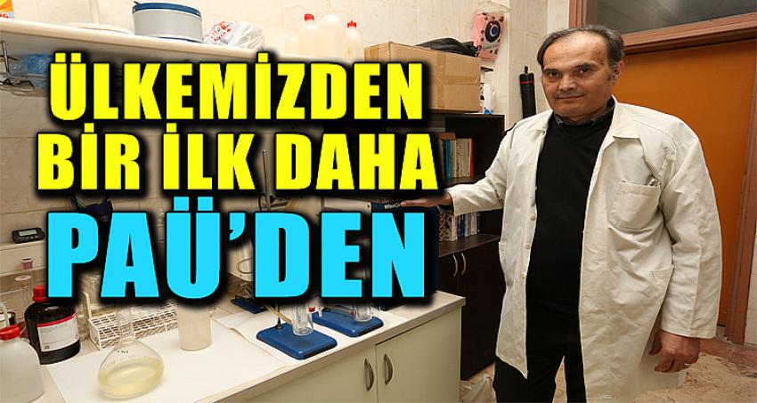 ÜLKEMİZDEN BİR İLK DAHA PAÜ'DEN