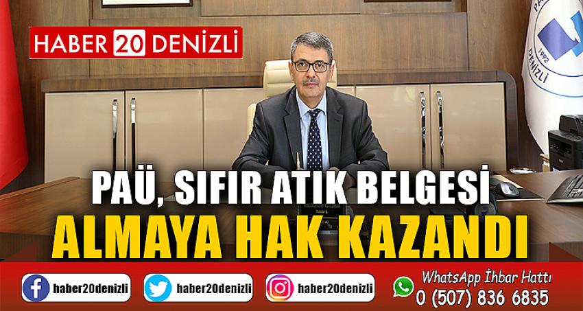 PAÜ, Sıfır Atık Belgesi Almaya Hak Kazandı