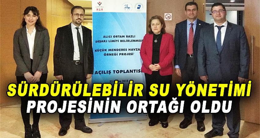 SÜRDÜRÜLEBİLİR SU YÖNETİMİ ORTAĞI OLDU