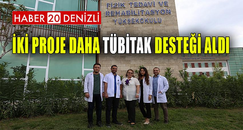 İki Proje Daha TÜBİTAK Desteği Aldı