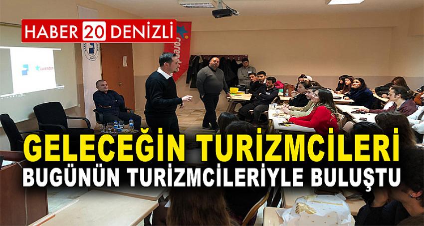 Geleceğin Turizmcileri Bugünün Turizmcileriyle Buluştu