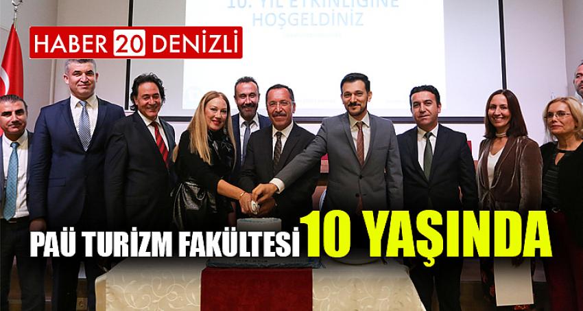 PAÜ Turizm Fakültesi 10 Yaşında