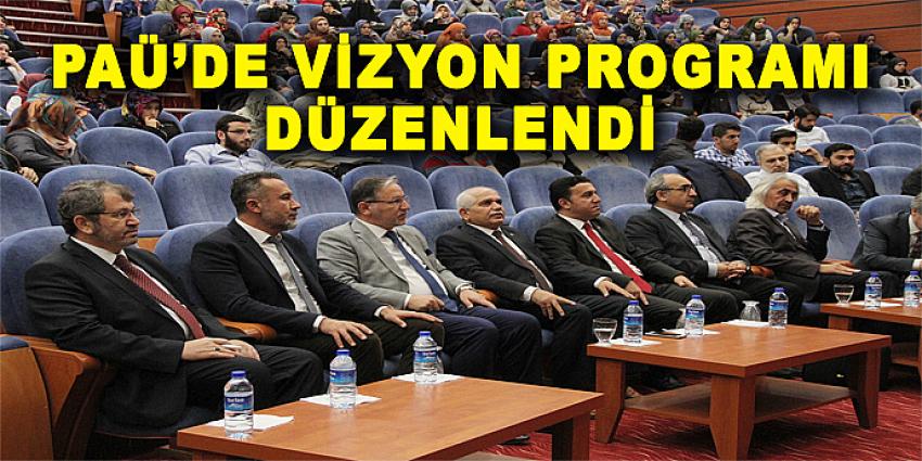 PAÜ'DE VİZYON PROGRAMI DÜZENLENDİ