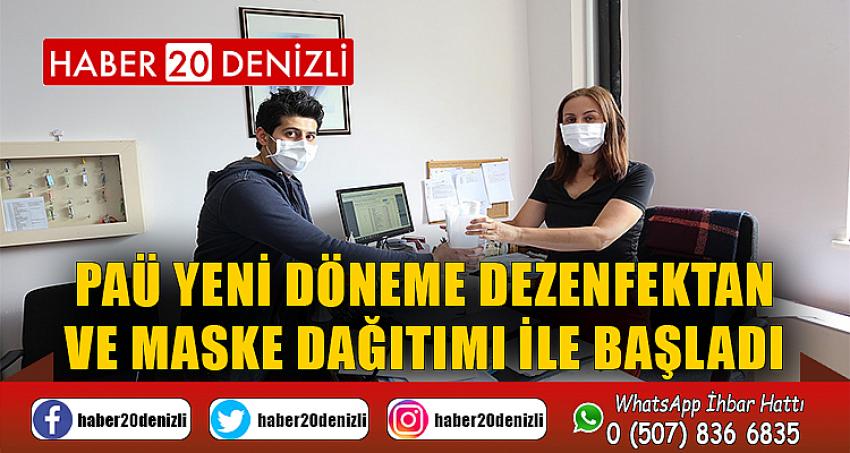 PAÜ yeni döneme dezenfektan ve maske dağıtımı ile başladı