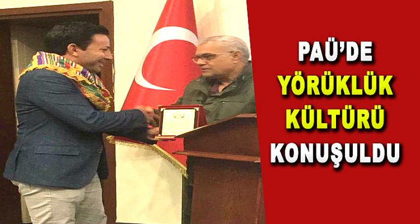 PAÜ’de Yörüklük Kültürü Konuşuldu