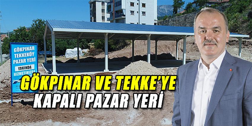 GÖKPINAR VE TEKKE'YE KAPALI PAZAR YERİ