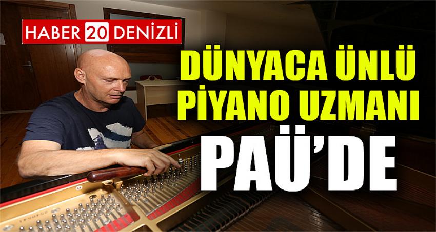 Dünyaca Ünlü Piyano Uzmanı PAÜ’de