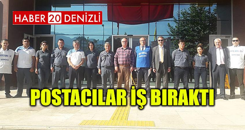 POSTACILAR İŞ BIRAKTI