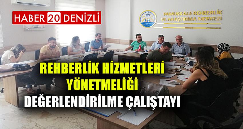 Rehberlik Hizmetleri Yönetmeliği Değerlendirilme Çalıştayı