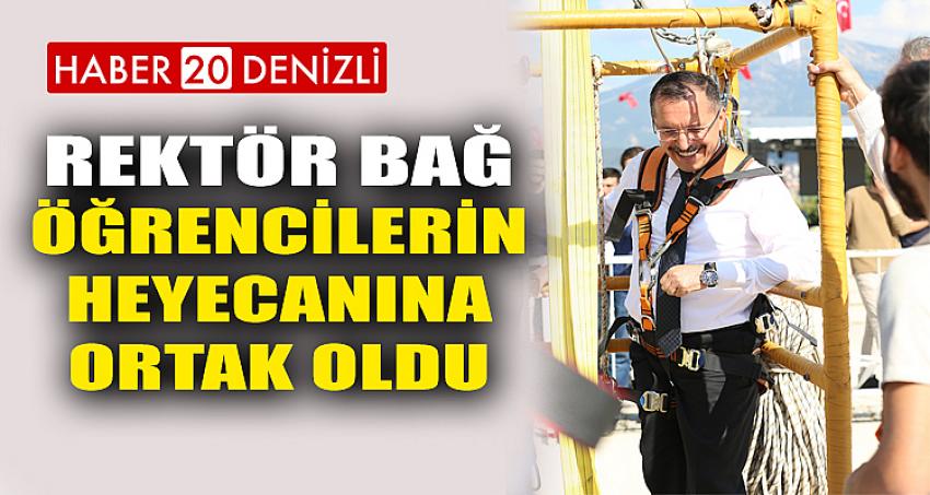 Rektör Bağ, Öğrencilerin Heyecanına Ortak Oldu