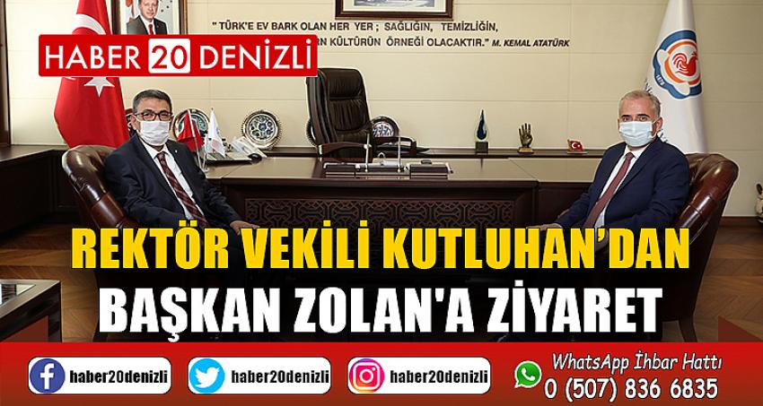 Rektör Vekili Kutluhan’dan Başkan Zolan'a ziyaret