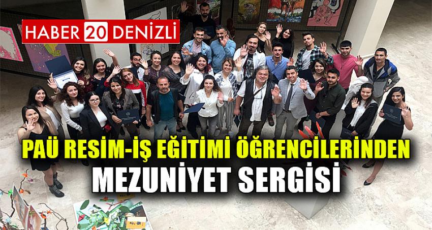 PAÜ Resim-İş Eğitimi Öğrencilerinden Mezuniyet Sergisi