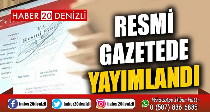 RESMİ GAZETEDE YAYIMLANDI