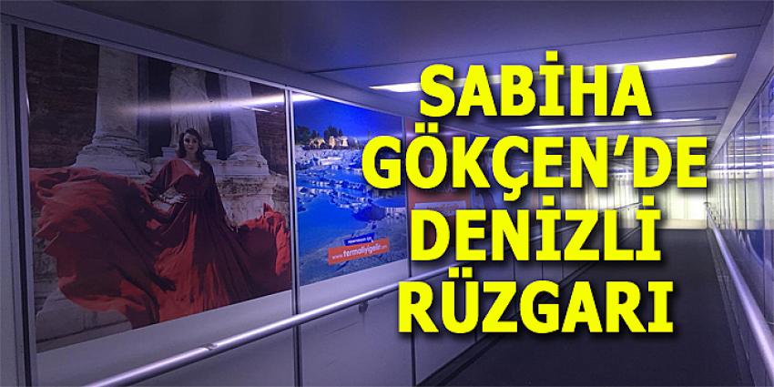 Sabiha Gökçen'de Denizli Rüzgarı