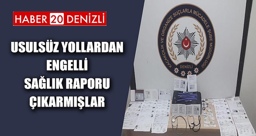 USULSÜZ YOLLARDAN ENGELLİ SAĞLIK RAPORU ÇIKARDILAR