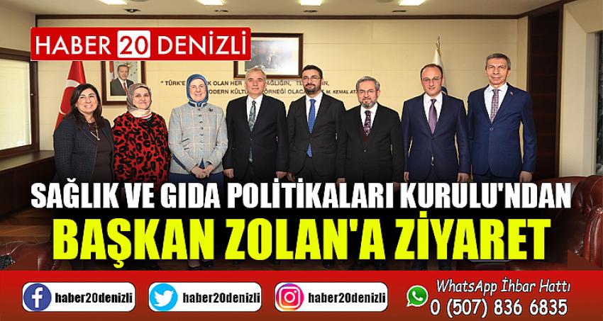 Sağlık ve Gıda Politikaları Kurulu'ndan Başkan Zolan'a ziyaret