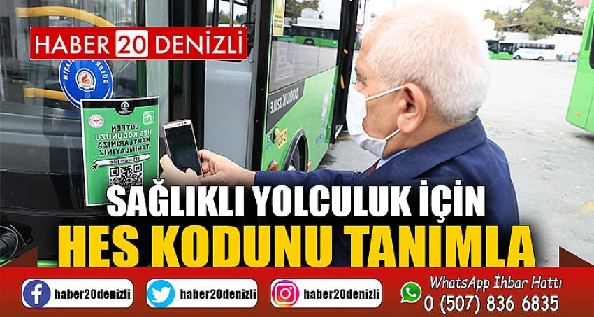 Sağlıklı yolculuk için HES kodunu tanımla