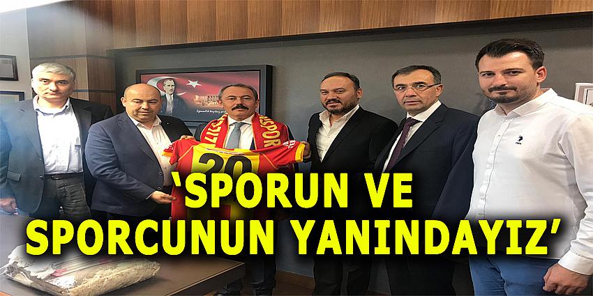 SPORUN VE SPORCUNUN YANINDAYIZ!