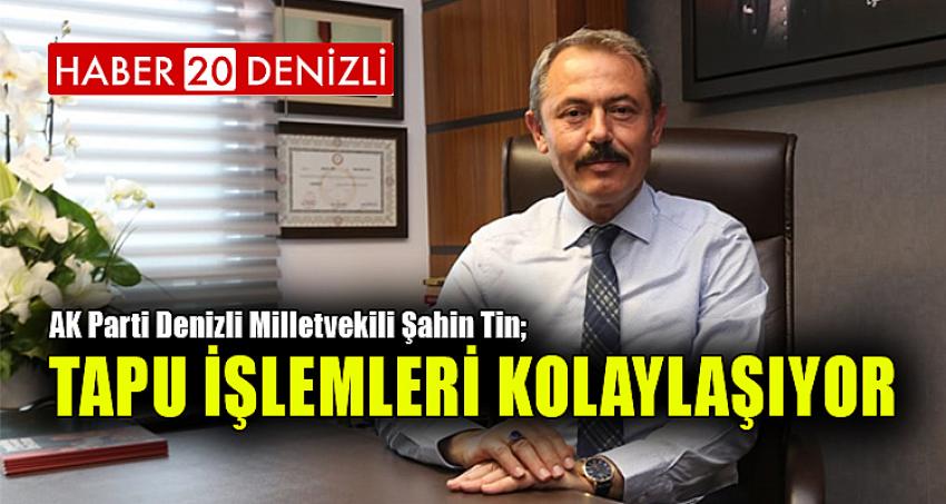 TAPU İŞLEMLERİ KOLAYLAŞIYOR