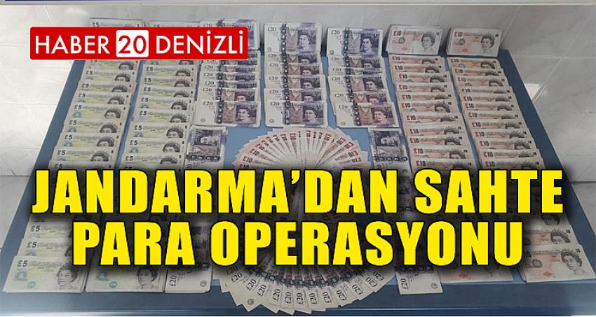 JANDARMA’DAN SAHTE PARA OPERASYONU