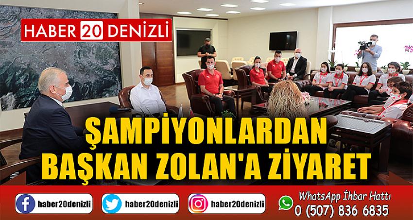 Şampiyonlardan Başkan Zolan'a ziyaret