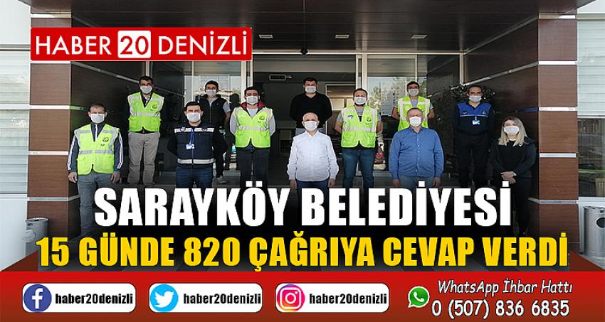 Sarayköy Belediyesi, 15 günde 820 çağrıya cevap verdi