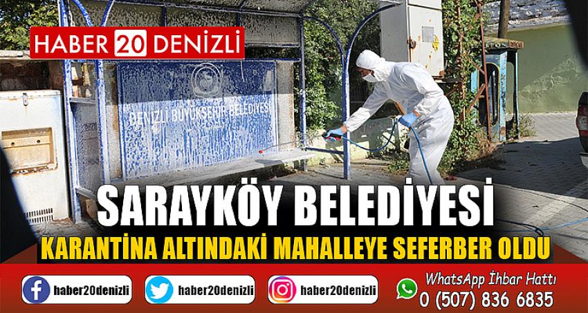 Sarayköy Belediyesi, karantina altındaki mahalleye seferber oldu