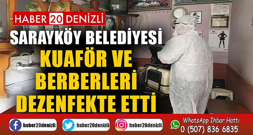 Sarayköy Belediyesi kuaför ve berberleri dezenfekte etti