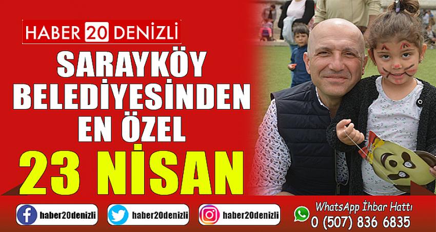 SARAYKÖY BELEDİYESİ'NDEN EN ÖZEL 23 NİSAN