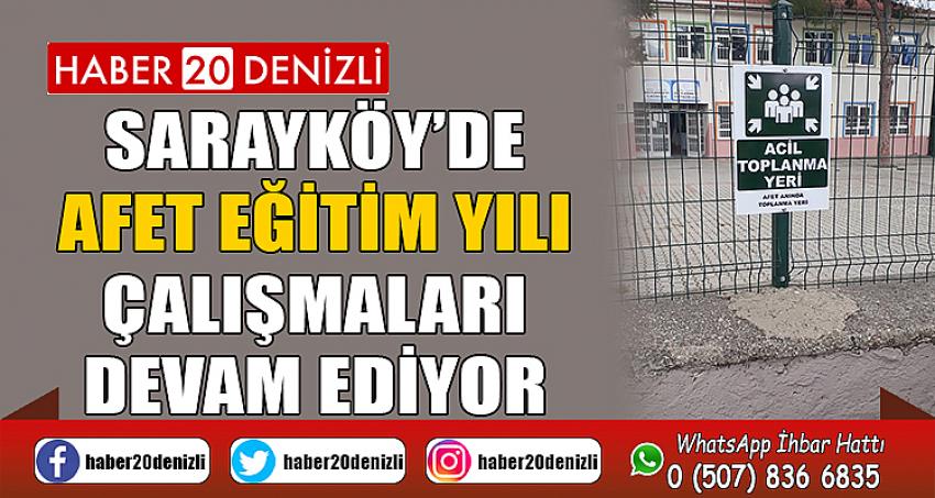 Sarayköy’de afet eğitim yılı çalışmaları devam ediyor