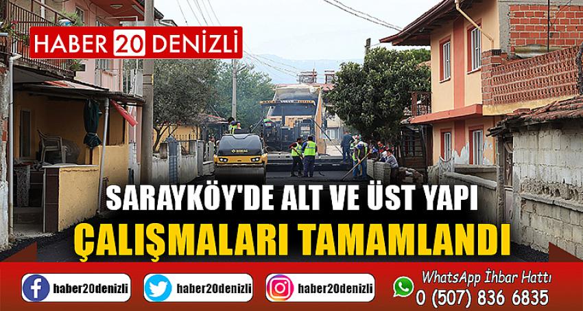 Sarayköy'de alt ve üst yapı çalışmaları tamamlandı