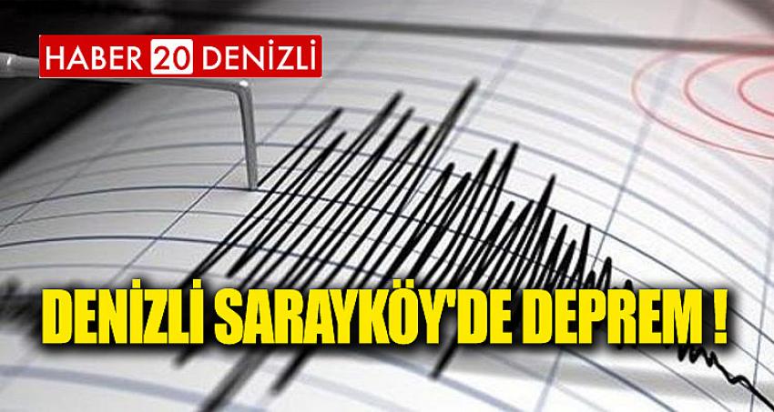 DENİZLİ SARAYKÖY'DE DEPREM ! 