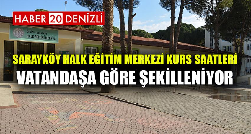 Sarayköy Halk Eğitim Merkezi kurs saatleri vatandaşa göre şekilleniyor