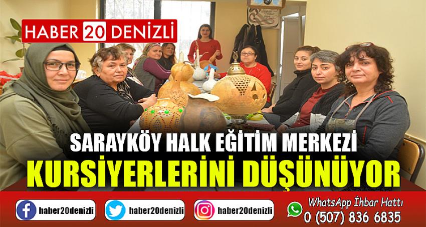 Sarayköy Halk Eğitim Merkezi kursiyerlerini düşünüyor