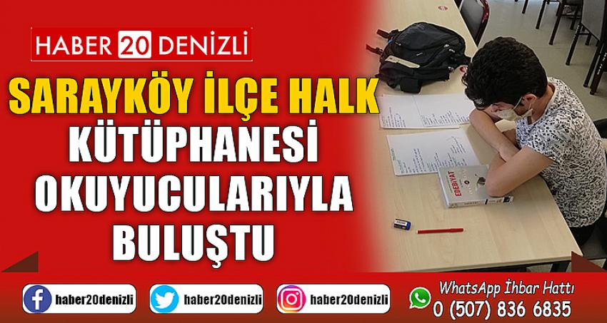 Sarayköy İlçe Halk Kütüphanesi okuyucularıyla buluştu