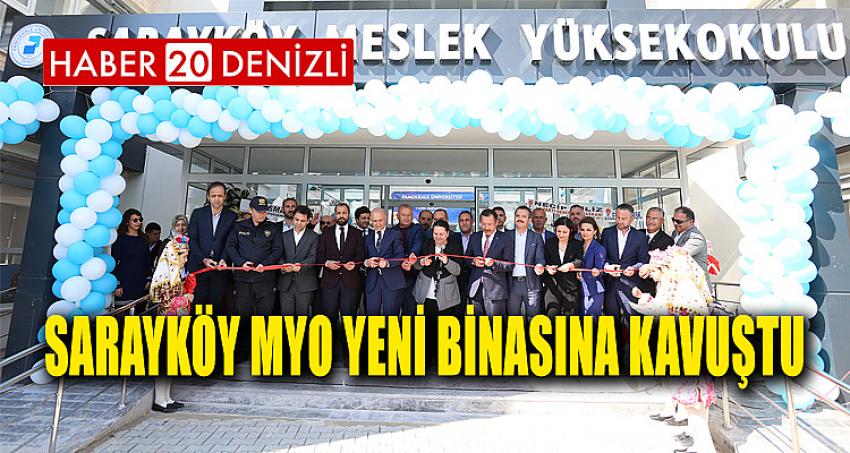 Sarayköy Meslek Yüksekokulu Yeni Binasına Kavuştu