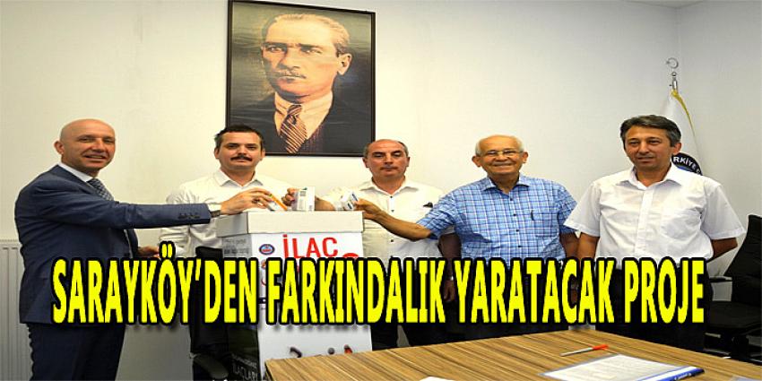 SARAYKÖY'DE FARKINDALIK YARATACAK PROJE