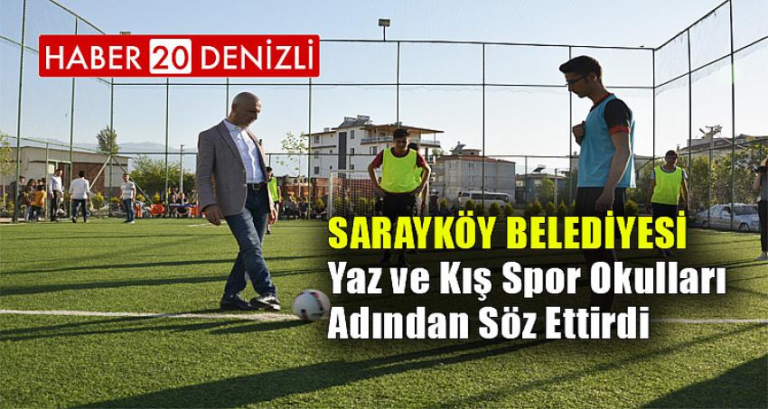 Sarayköy Belediyesi yaz ve kış spor okulları adından söz ettirdi