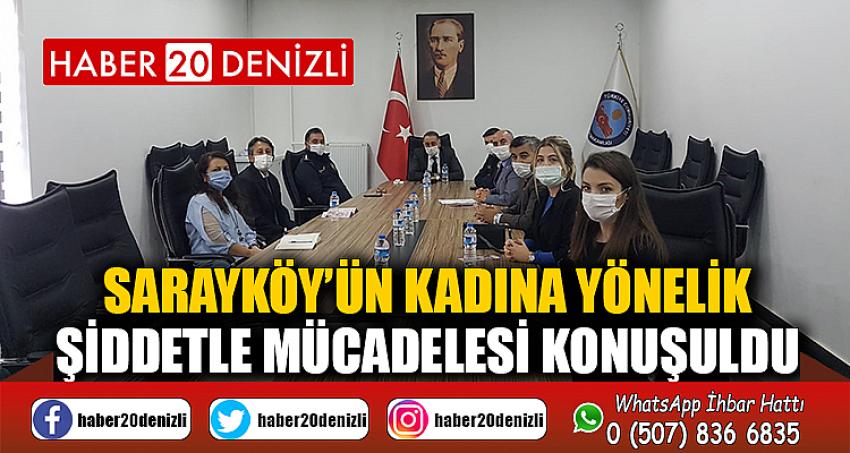 Sarayköy’ün kadına yönelik şiddetle mücadelesi konuşuldu