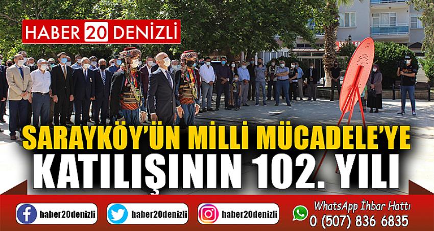Sarayköy’ün Milli Mücadele’ye katılışının 102. yılı