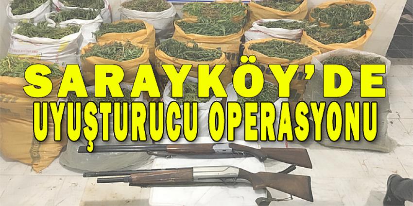 SARAYKÖY’ DE UYUŞTURUCU OPERASYONU