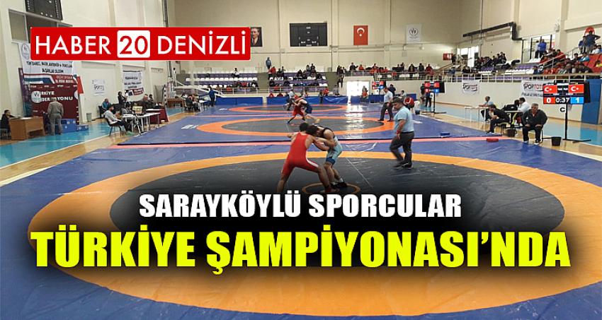Sarayköylü sporcular Türkiye Şampiyonası’nda