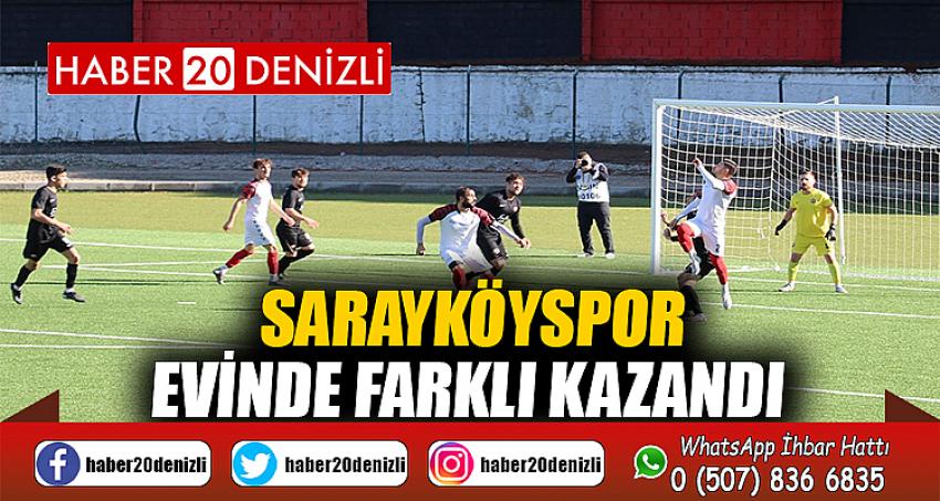 Sarayköyspor evinde farklı kazandı