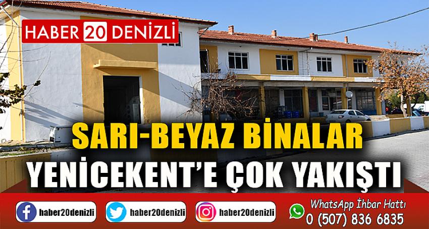 Sarı-beyaz binalar Yenicekent’e çok yakıştı 