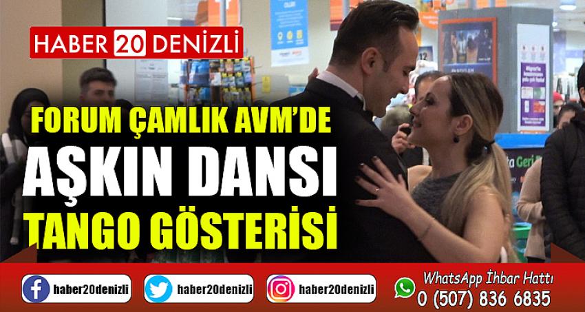  Forum Çamlık AVM’de aşkın dansı tango gösterisi