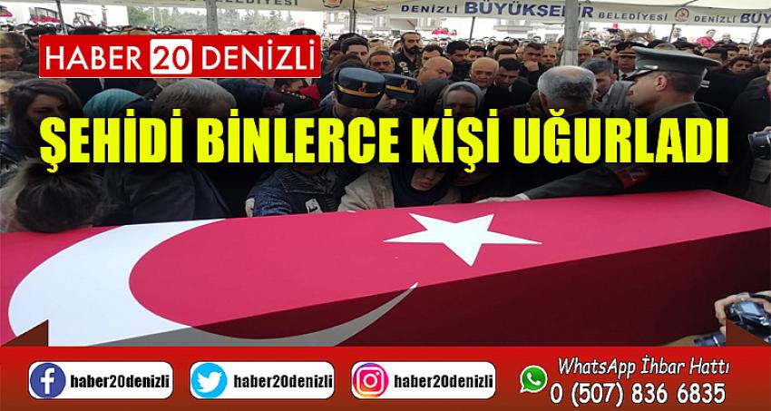 Şehidi binlerce kişi uğurladı