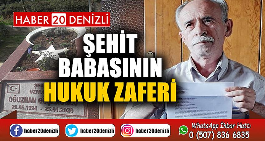 ŞEHİT BABASININ HUKUK ZAFERİ